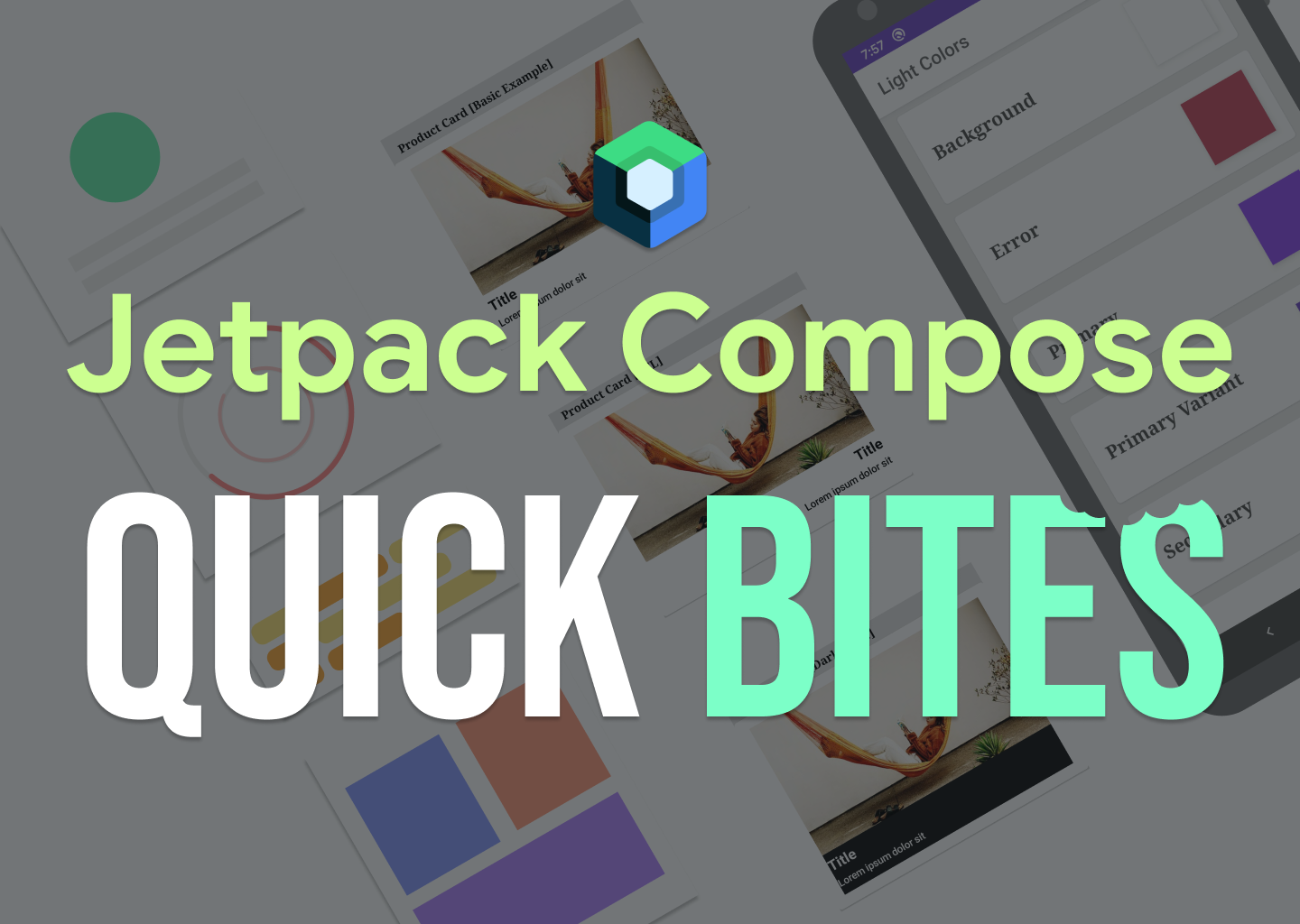 Jetpack Compose Quick Bites | JetpackCompose.app by Vinay Gaba